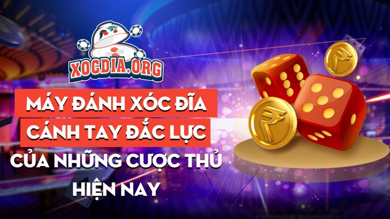 May Danh Xoc Dia Canh Tay Dac Luc Cua Nhung Cuoc Thu Hien Nay 1654508265