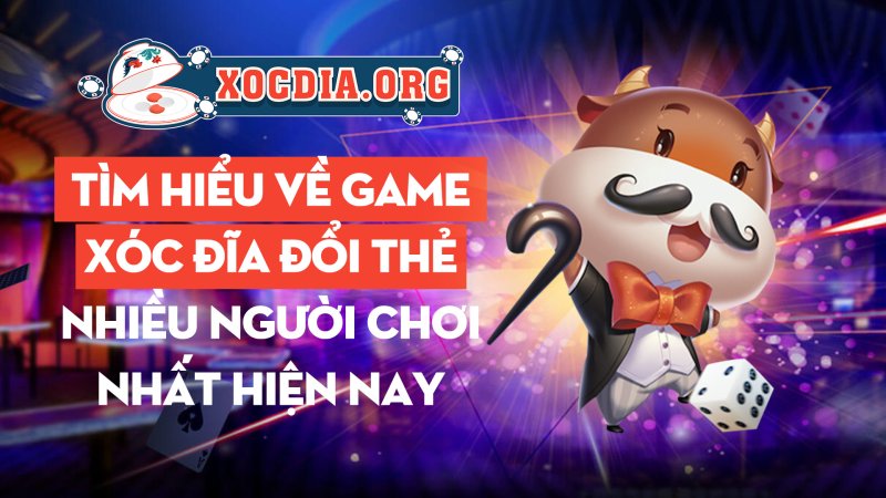 Tim Hieu Ve Game Xoc Dia Doi The Nhieu Nguoi Choi Nhat Hien Nay 1656561213